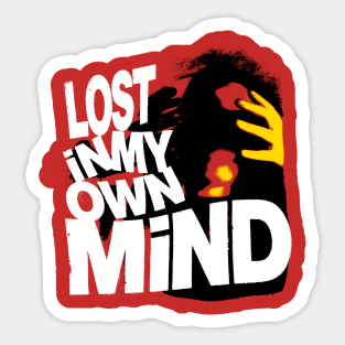 Lost in My Own Mind Sticker